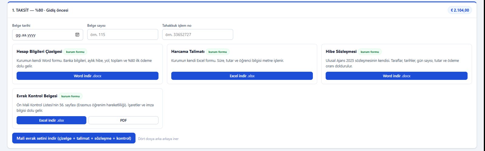 Belge Üret – 1. taksit (%80) mali evrak seti
